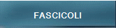 FASCICOLI